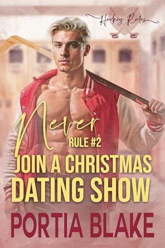 Rule #2: Never Join a Christmas Dating Show