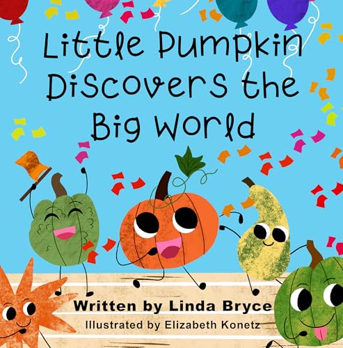 Little Pumpkin Discovers the Big World
