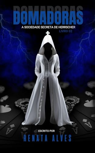DOMADORAS (Sociedade Secreta Livro 2)