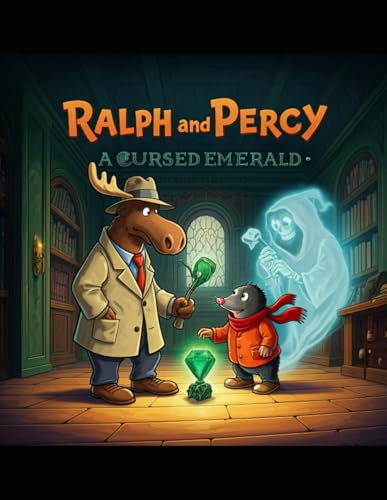 Max Ralph Percy Ralph & Percy : A Cursed Emerald Part I by Apoorv Darshan | Goodreads