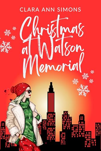 Christmas at Watson Memorial: A Sapphic Medical Romance