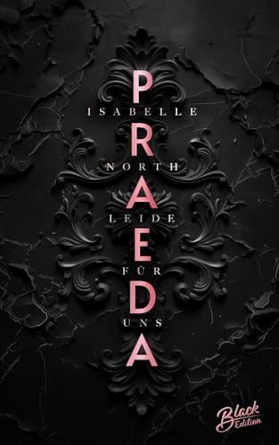 Praeda: Leide für uns