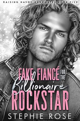 Fake Fiancé for the Billionaire Rockstar