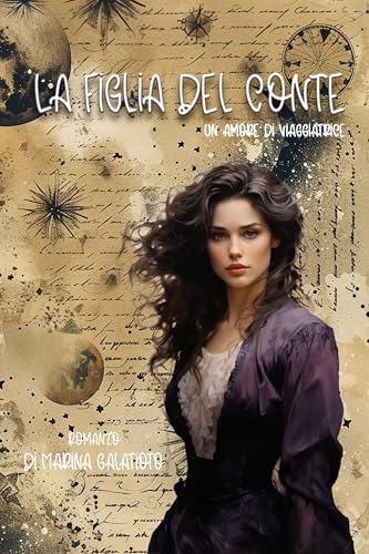 La figlia del conte: Un amore di viaggiatrice (Figlie delle Leggende)