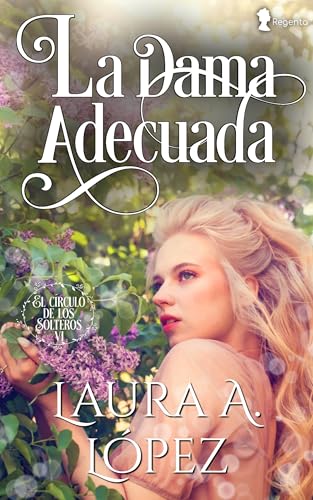 La dama adecuada (El círculo de los solteros nº 6)