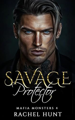 Savage Protector: Forced Marriage Forced Proximity Dark Mafia Romance