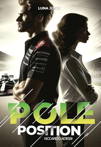 La Saga Pole position - Tome 3 - Riccardo Adessi : une romance Boss/employée dans l'univers de la F1