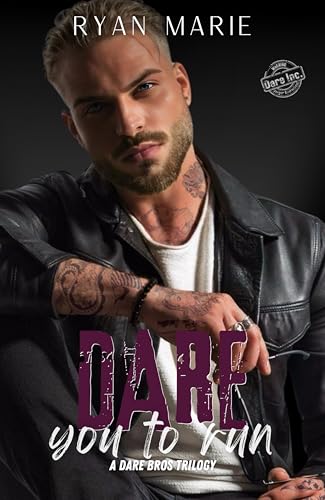 Dare You to Run: A Dare Bros Trilogy