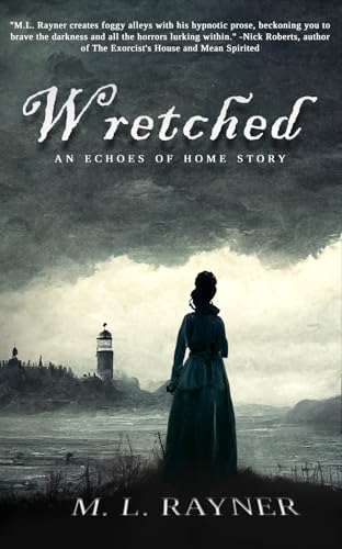 Wretched: An Echoes of Home Story
