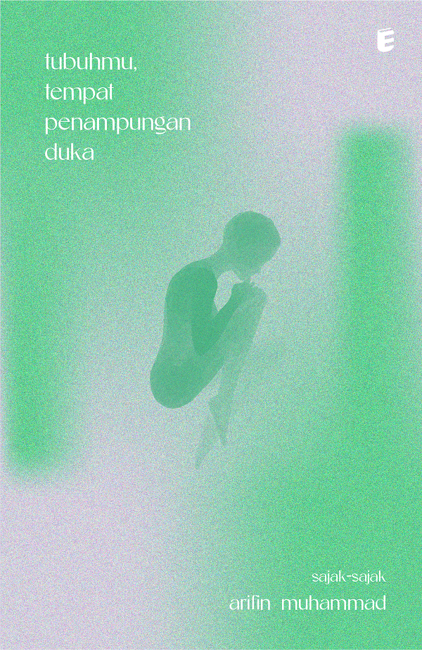 tubuhmu tempat penampungan duka