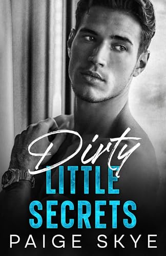 Dirty Little Secrets