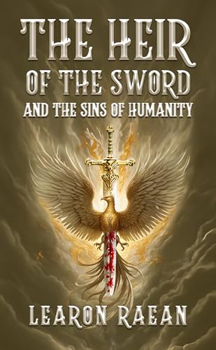 The Heir of the Sword and the Sins of Humanity