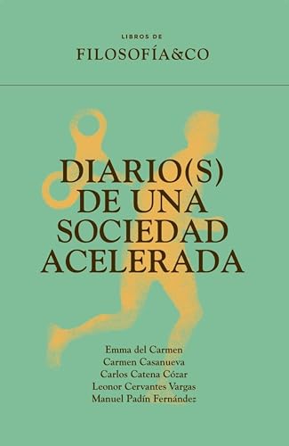 Diario(s) de una sociedad acelerada