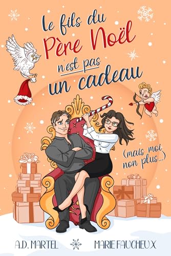 Le fils du Père Noël n'est pas un cadeau (mais moi non plus...): (Romance de Noël)