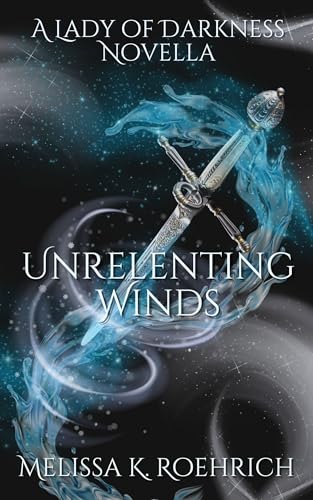 Unrelenting Winds: A Lady of Darkness Novella