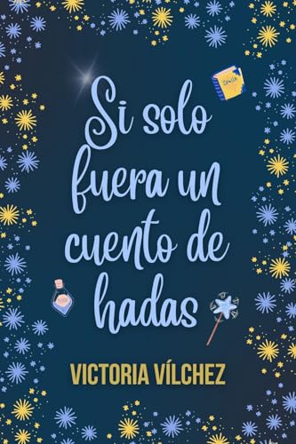 Si solo fuera un cuento de hadas book cover
