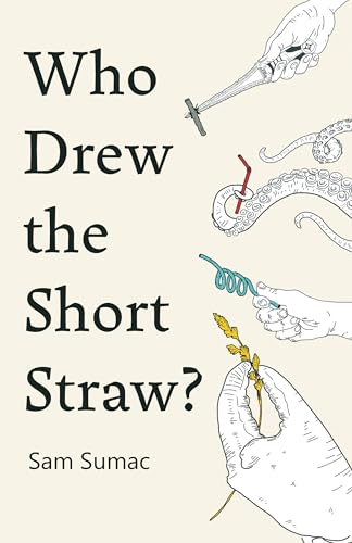 Who Drew the Short Straw?