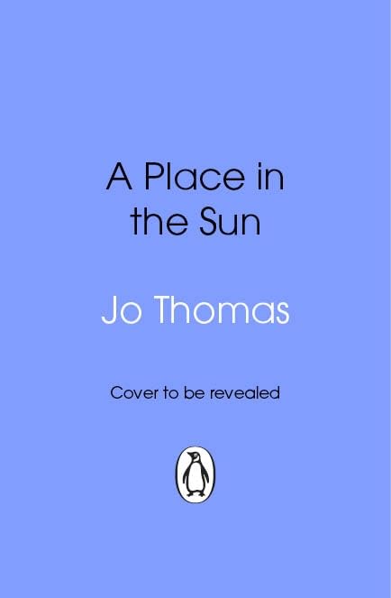 A Place in the Sun: The brand new heart-warming beach read women’s fiction novel from the bestselling author