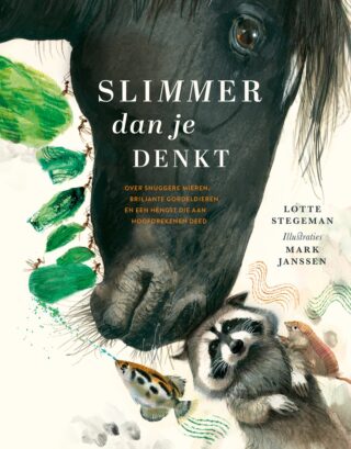 Slimmer dan je denkt - Over snuggere mieren, briljante gordeldieren en een hengst die aan hoofdrekenen deed