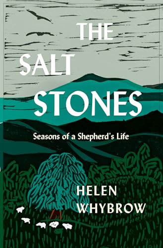 The Salt Stones: Seasons of a Shepherd's Life