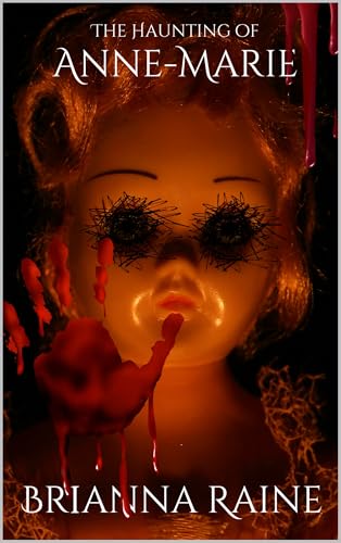 The Haunting of Anne-Marie
