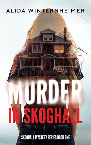 Murder in Skoghall: Skoghall Mystery Series, book 1