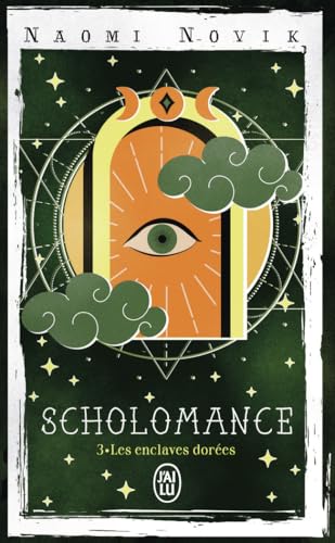 Les Enclaves dorées (Scholomance, #3)