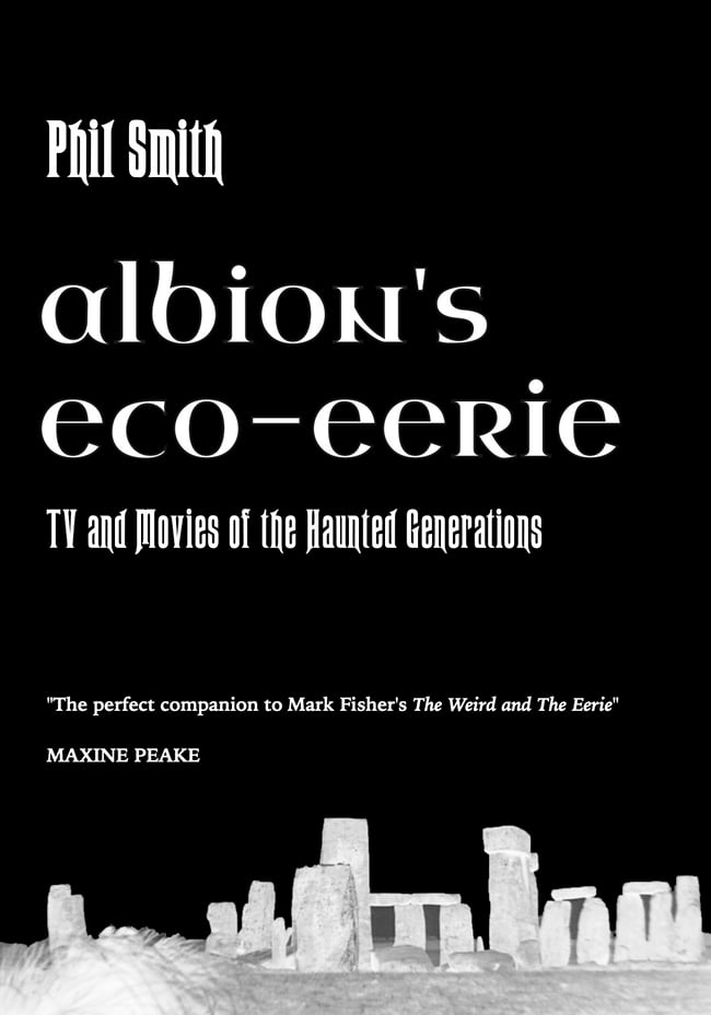 Albion's Eco-Eerie: TV and Movies of the Haunted Generations