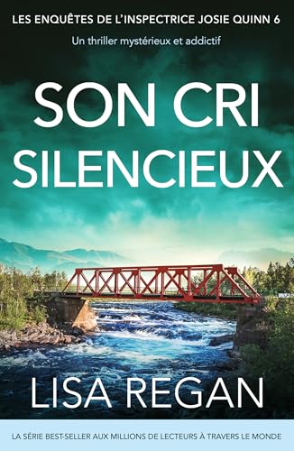 Son Cri silencieux: Un thriller mystérieux et addictif (Les enquêtes de l'inspectrice Josie Quinn t. 6)