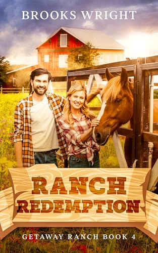 Ranch Redemption: Small Town Christian Romance