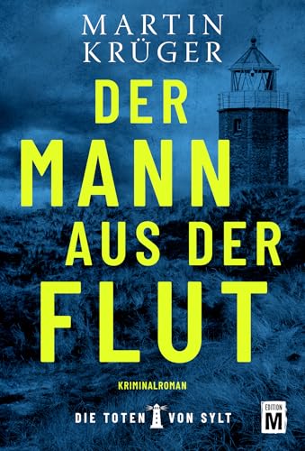 Der Mann aus der Flut (Die Toten von Sylt)