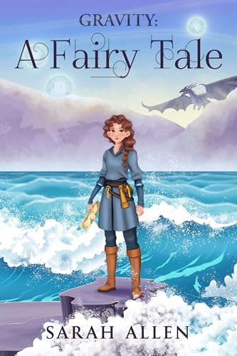 Gravity: A Fairy Tale
