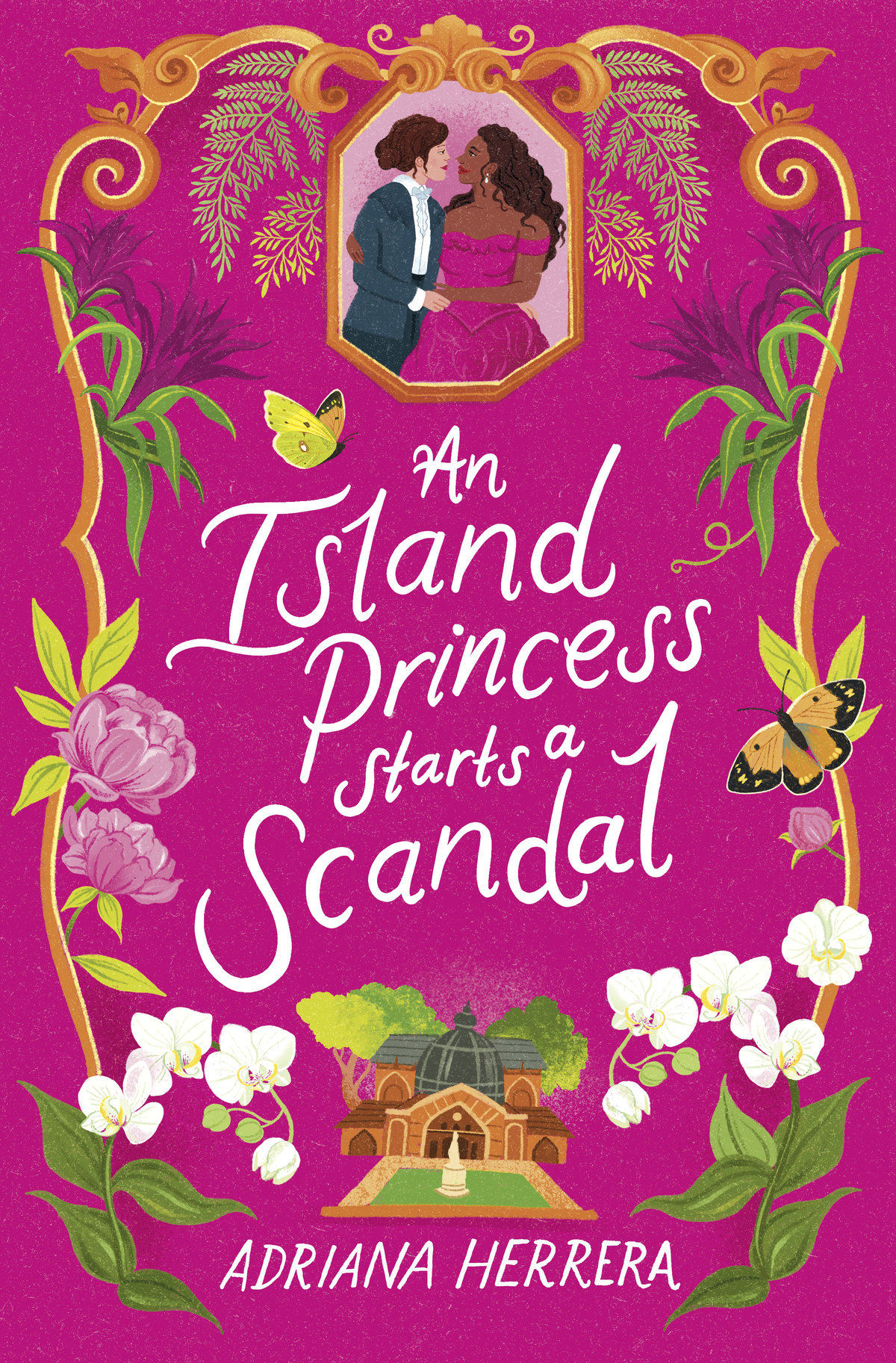 An Island Princess Starts a Scandal (Las Leonas, #2)