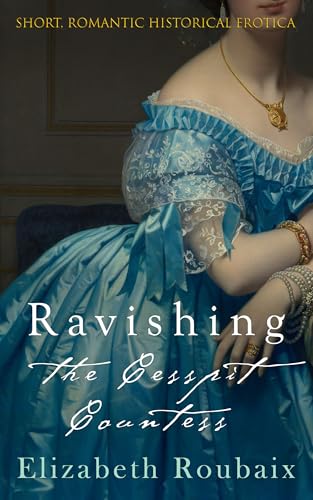 Ravishing the Cesspit Countess