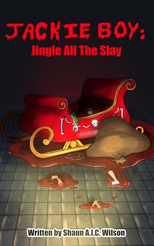 Jackie Boy: Jingle All The Slay