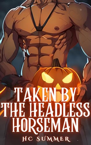 Taken by the Headless Horseman: Monster Erotica Short Story
