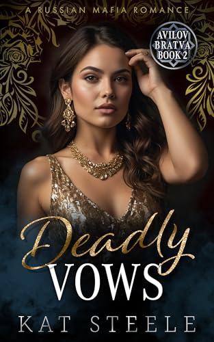 Deadly Vows: A Russian Mafia Romance