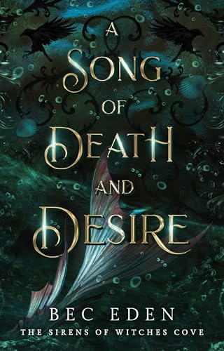 A Song of Death and Desire: The Sirens of Witches Cove