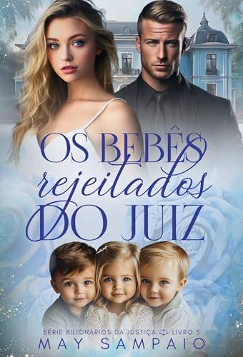 Os Bebês rejeitados do Juiz : Bilionários da Justiça