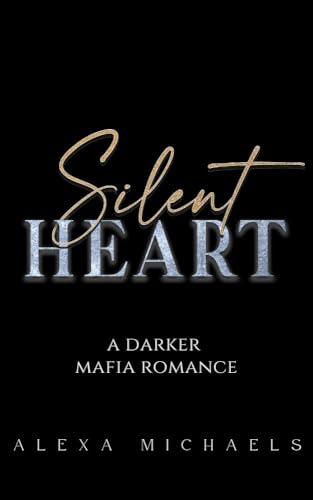 Silent Heart: A Broken Hero Mafia Romance