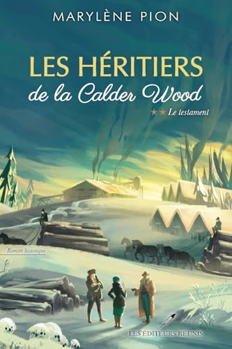 Le testament: Les héritiers de la Calder Wood