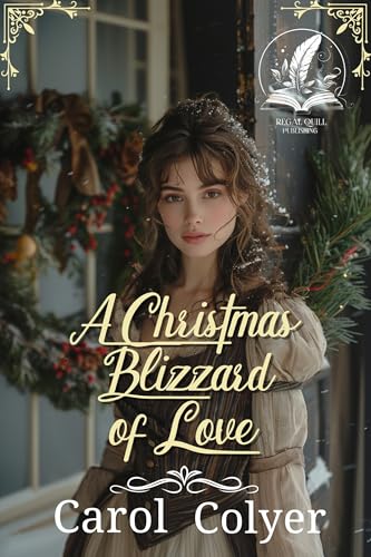 A Christmas Blizzard of Love: A Historical Western Romance Novel