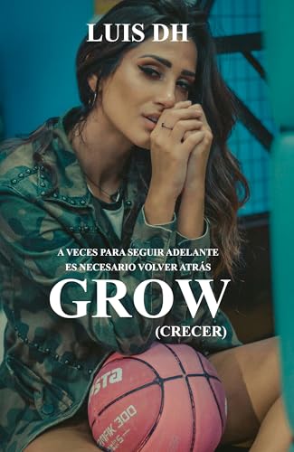 Grow: Crecer