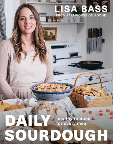 Daily Sourdough: Healthy Recipes for Every Meal