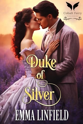 Duke of Silver: A Historical Regency Romance Novel