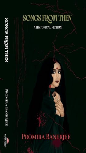 Songs from Then: A Historical Fiction