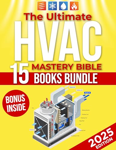 THE ULTIMATE HVAC MASTERY BIBLE: A Complete Step-by-Step Guide To HVAC ...