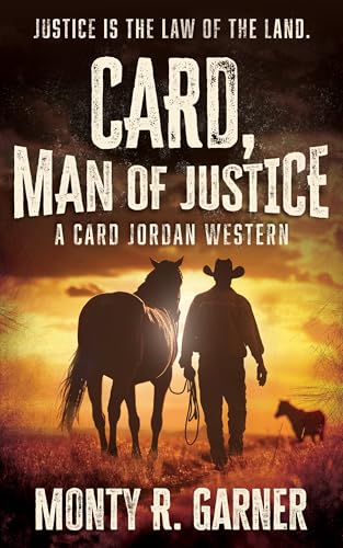 Card, Man of Justice: A Classic Western Adventure
