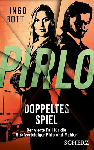 Pirlo - Doppeltes Spiel: Der vierte Fall für die Strafverteidiger Pirlo und Mahler | Packender Justizkrimi in der Profifußballszene
