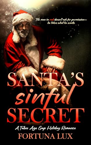 Santa's Sinful Secret: A Taboo Age Gap Holiday Romance